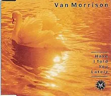 Have I Told You Lately by Van Morrison (E)